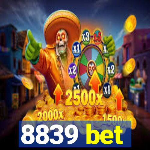 8839 bet